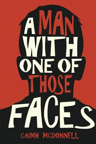 A Man With One of Those  - Faces