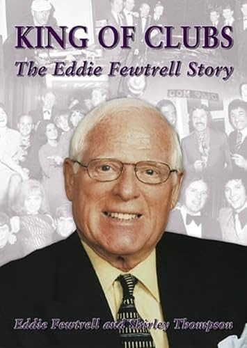 King of Clubs: The Eddie Fewtrell Story