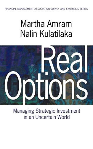 Real Options:: Managing Strategic Investment in an Uncertain World (Financial Management Association Survey and Synthesis)