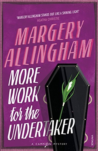 More Work for the Undertaker (Campion Mystery)