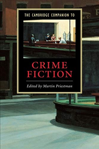 The Cambridge Companion to Crime Fiction (Cambridge Companions to Literature) (Cambridge Companions to Literature)