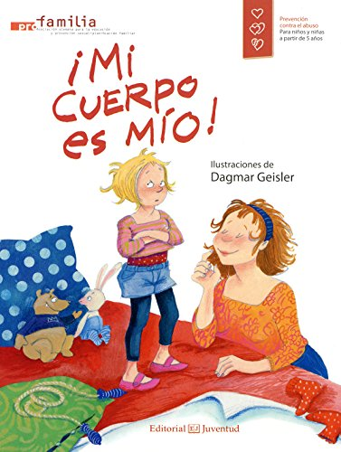 Mi Cuerpo Es Mio! (Prevension Contra El Abuso)