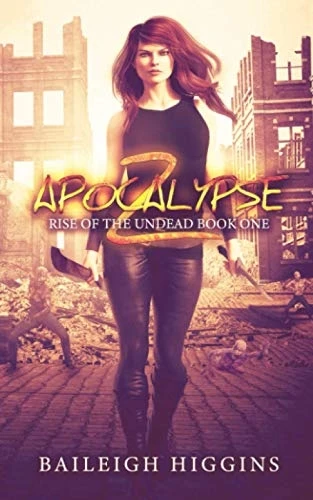 Apocalypse Z: Book 1 (Rise of the Undead)