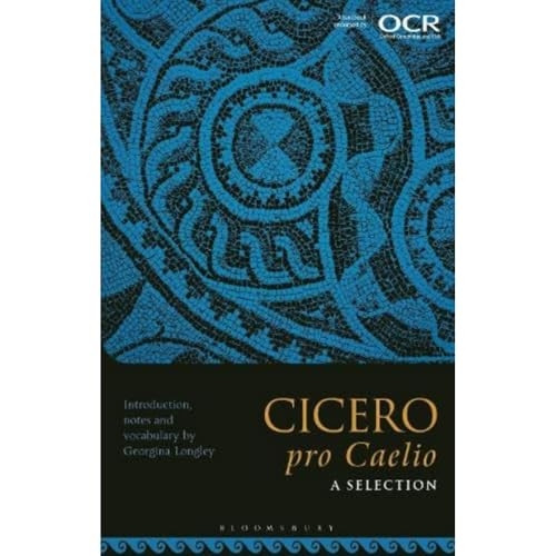 Cicero, pro Caelio: A Selection
