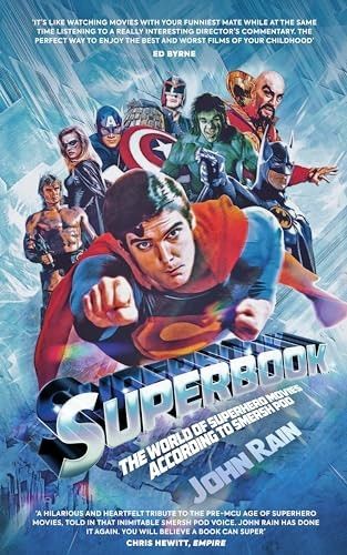 Superbook: The World of Superhero Movies According to Smersh Pod (World of Film According to Smersh Pod The)
