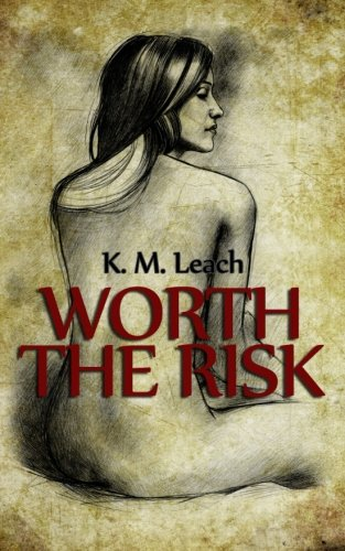 Worth the Risk: A Lesbian Romance