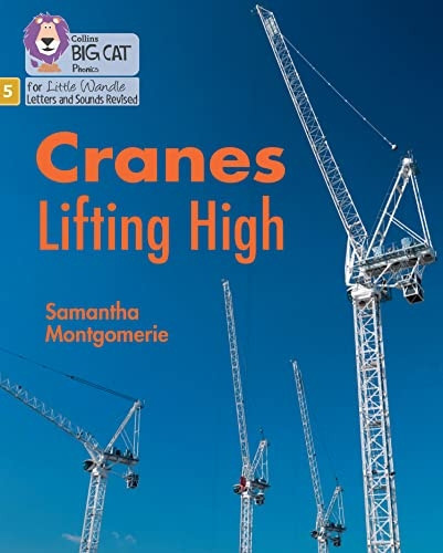 Big Cat Phonics for Little Wandle Letters and Sounds Revised - Cranes Lifting High: Phase 5 Set 2 (Big Cat Phonics for Little Wandle Letters and Sounds Revised)