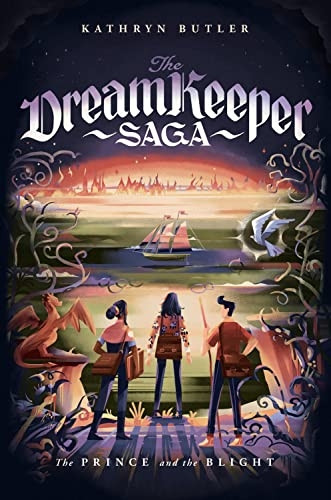 The Prince and the Blight (The Dream Keeper Saga Book 2) (The Dream Keeper Saga)