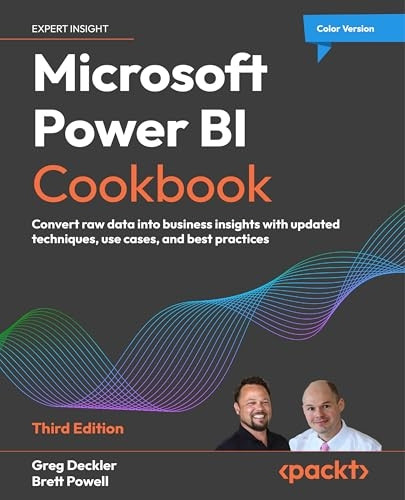 Microsoft Power BI Cookbook - Third Edition: Convert raw data into business insights with updated techniques, use cases, and best practices