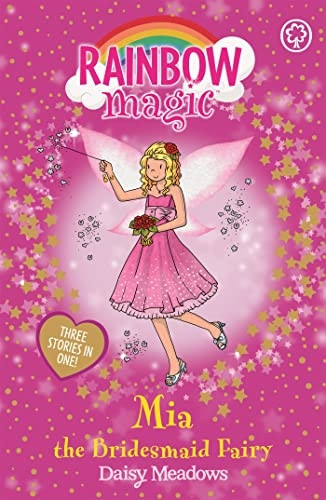 Mia the Bridesmaid Fairy (Rainbow Magic)