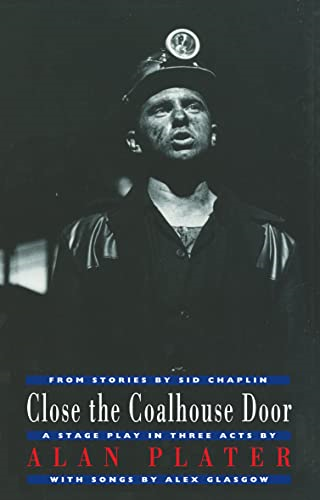 Close the Coalhouse Door (Drama)