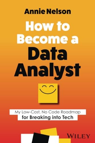 How to Become a Data Analyst: My Low-Cost, No Code Roadmap for Breaking Into Tech