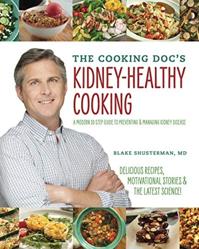 The Cooking Doc's Kidney-Healthy Cooking