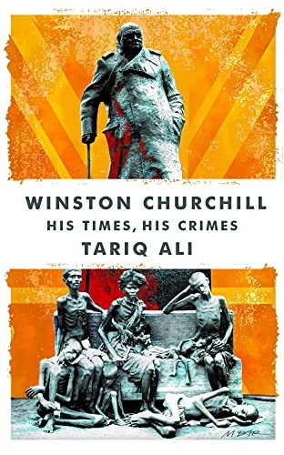 Winston Churchill: His Times, His Crimes