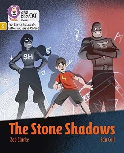Big Cat Phonics for Little Wandle Letters and Sounds Revised - The Stone Shadows: Phase 5 (Big Cat Phonics for Little Wandle Letters and Sounds Revised)