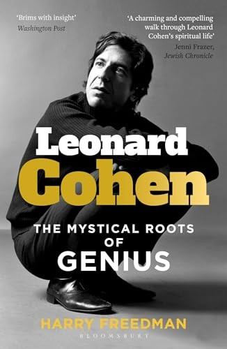 Leonard Cohen: The Mystical Roots of Genius