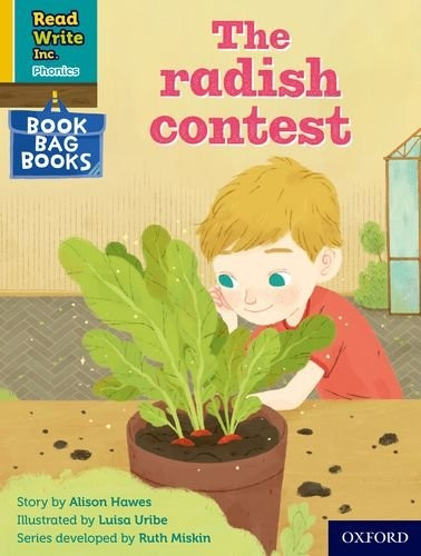 Read Write Inc. Phonics: Yellow Set 5 Book Bag Book 9 The radish contest (Read Write Inc. Phonics)