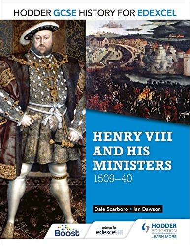 Hodder GCSE History for Edexcel: Henry VIII and his ministers, 1509 - 40