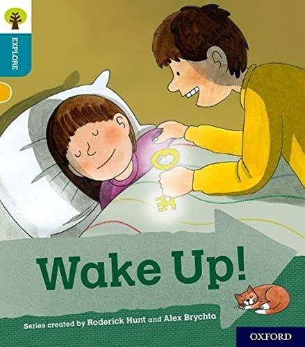 Oxford Reading Tree Explore with Biff, Chip and Kipper: Oxford Level 9: Wake Up! (Oxford Reading Tree Explore with Biff, Chip and Kipper)