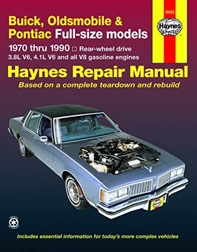 Buick, Oldsmobile, Pontiac Full-sized Models 1970-90 Rear Wheel Drive Automotive Repair Manual (Haynes Automotive Repair Manuals)