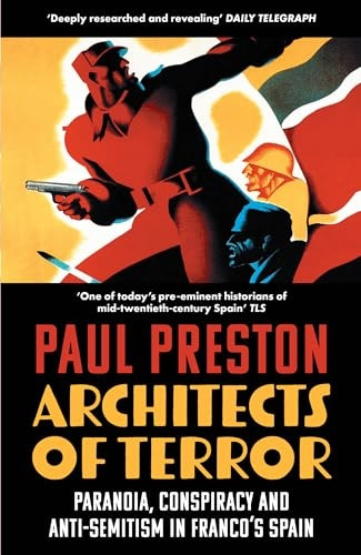 Architects of Terror: Paranoia, Conspiracy and Anti-Semitism in Franco's Spain