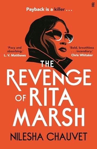 The Revenge of Rita Marsh: A gripping, deliciously dark psychological thriller, 'one of 2024's most impressive and thought-provoking debuts'