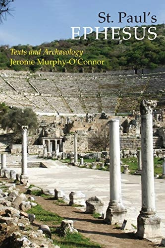 St. Paul's Ephesus: Texts and Archaeology (Michael Glazier Books)