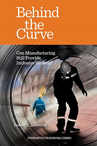 Behind the Curve - Can  Manufacturing Still Provide  Inclusive Growth?