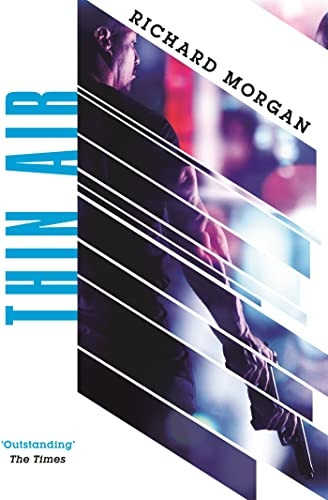 Thin Air: From the author of Netflix's Altered Carbona (Gollancz S.F.)