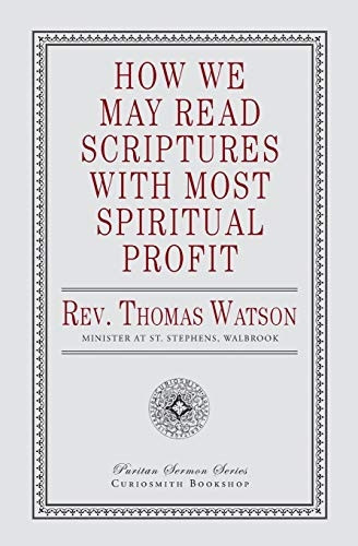 How We May Read Scriptures with Most Spiritual Profit