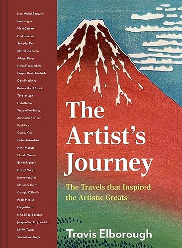 The Artist's Journey: The travels that inspired the artistic greats: Volume 2 (Journeys of Note)