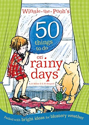 Winnie-the-Pooh's 50 Things to do on rainy days