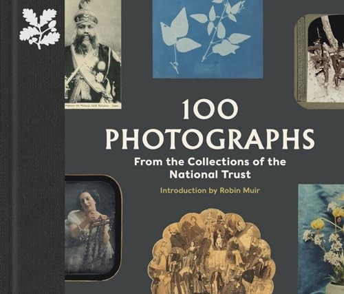 100 Photographs from the Collections of the National Trust (National Trust Collection The)