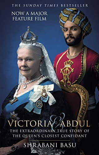 Victoria & Abdul (film tie-in): The Extraordinary True Story of the Queen's Closest Confidant