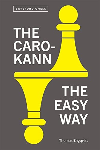The Caro-Kann the Easy Way (Batsford Chess)
