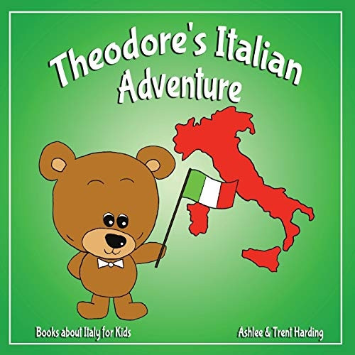 Books about Italy for Kids: Theodore's Italian Adventure (Theodore Travel)