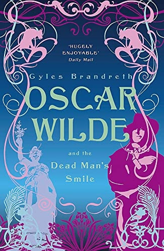 Oscar Wilde and the Dead Man's Smile