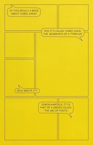 Comic Sans: The Biography of a Typeface (The ABC of Fonts) (ABC of Fonts The)