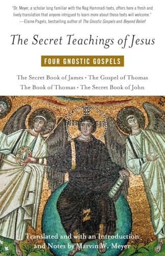 The Secret Teachings of Jesus: Four Gnostic Gospels