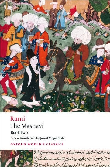 The Masnavi: Bk. 2 (Oxford World's Classics)