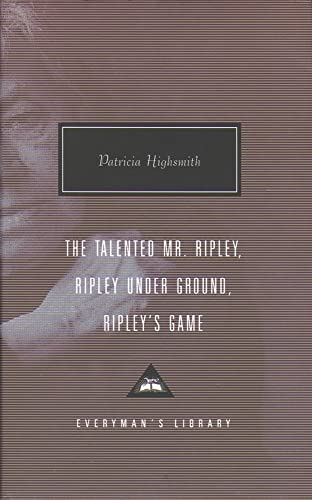 The Ripley Omnibus: The Talented Mr. Ripley, Ripley Underground, Ripley's Game