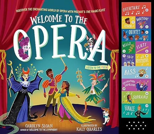 Welcome to the Opera : Discover the Enchanting World of Opera with Mozart's the Magic Flute