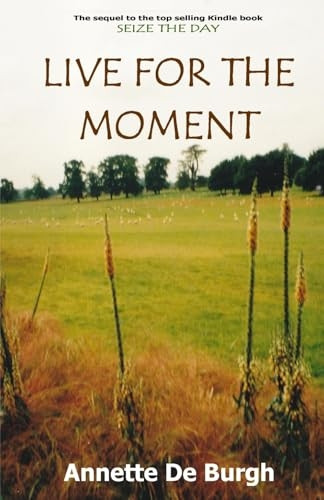 Live for the Moment