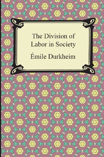 The Division of Labor in Society