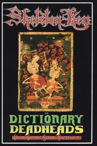 Skeleton Key: A Dictionary for Deadheads