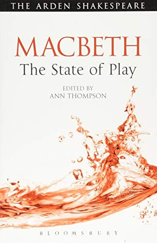 Macbeth: The State of Play (Arden Shakespeare the State of Play)