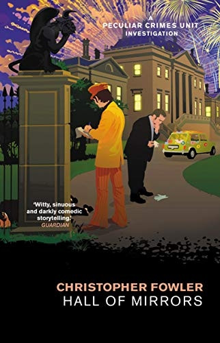 Bryant & May - Hall of Mirrors: (Bryant & May Book 16) (Bryant and May)
