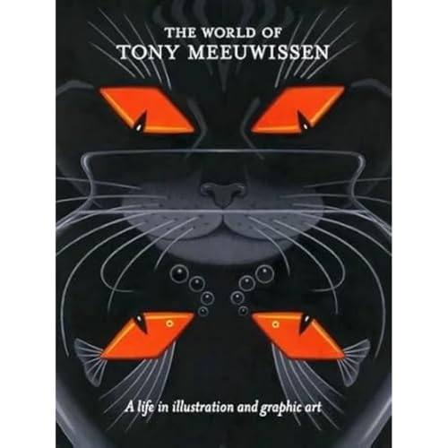 The World of Tony Meeuwissen: A Life in Illustration and Graphic Art