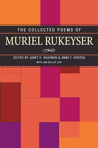 The Collected Poems of Muriel Rukeyser
