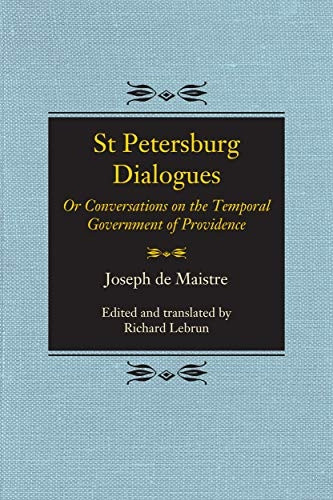 St Petersburg Dialogues: Or Conversations on the Temporal Government of Providence